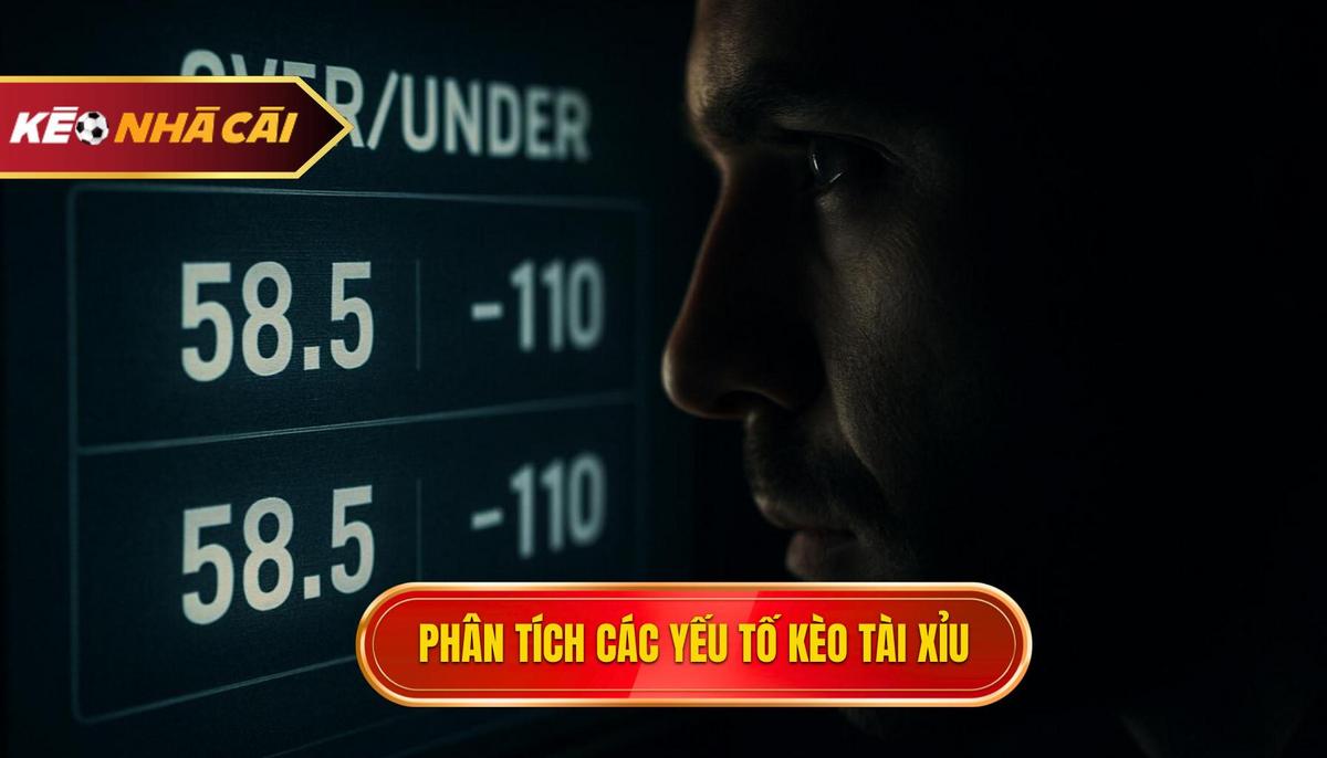Phân Tích Chuyên Sâu Các Yếu Tố Ảnh Hưởng Đến Kèo Tài Xỉu Hiệp 1