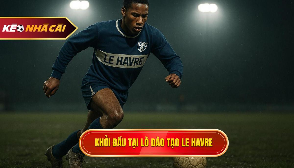 Khởi đầu tại lò đào tạo Le Havre và bước ngoặt Manchester United