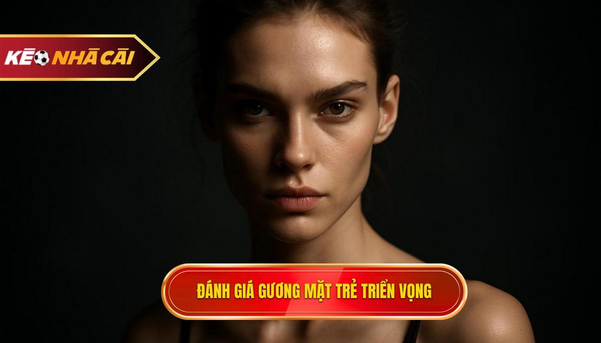 Tiêu chí đánh giá những gương mặt trẻ triển vọng hàng đầu