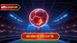 Kèo Bóng Đá Châu Á: Cẩm Nang Toàn Tập Và Bí Quyết Chinh Phục Từ Chuyên Gia
